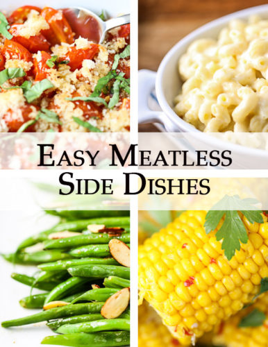 Easy Meatless Side Dishes