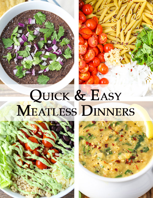 Quick & Easy Meatless Dinners